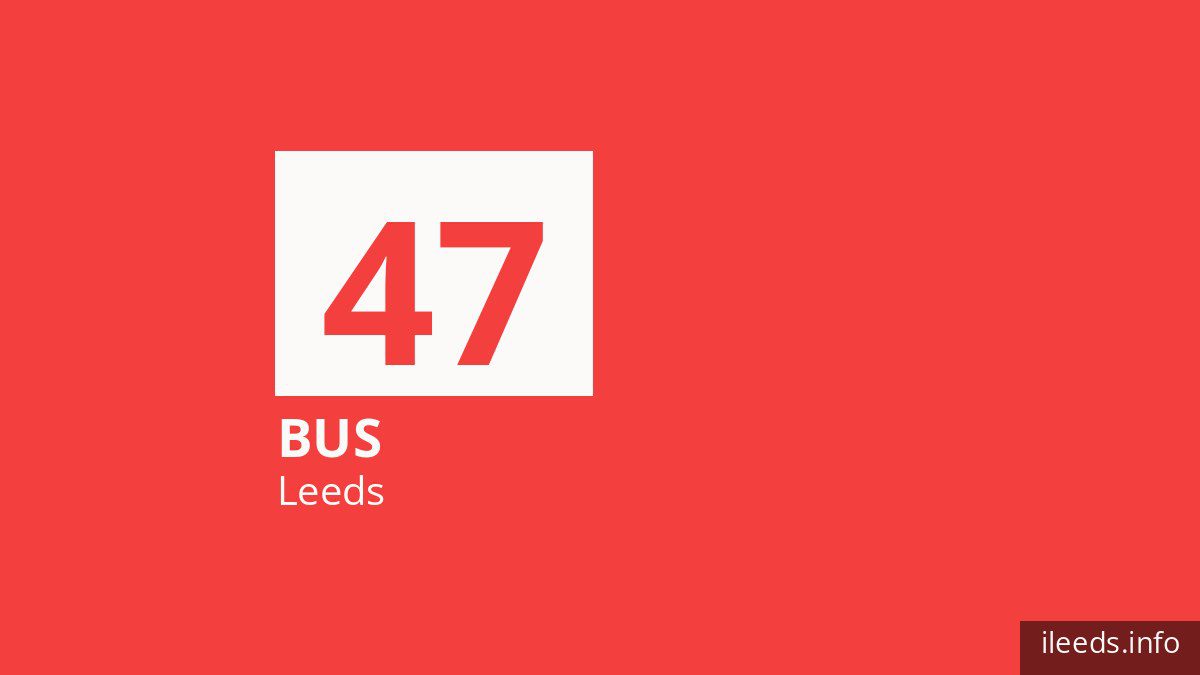 Bus route 47 in Leeds