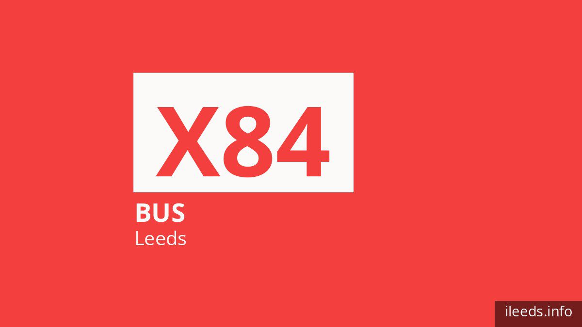 Bus route X84 in Leeds